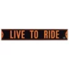 Ande Rooney Harley-Davidson® Live To Ride Embossed Street Tin Sign, 2012151